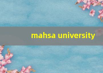 mahsa university